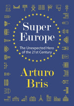 Book cover for SuperEurope: The Unexpected Hero of the 21st Century