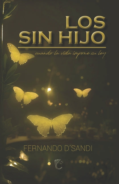 Book cover for Sin Hijo: cuando la vida impone su ley