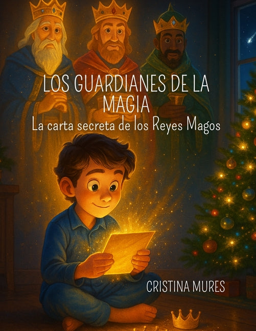 Book cover for Guardianes de la Magia: La carta secreta de los Reyes Magos