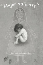 Book cover for Mujer Valiente: El viaje de una mujer que decidió elegirse.