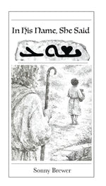 Book cover for In His Name, She Said