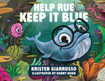 Book cover for Help Rue Keep it Blue