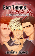 Book cover for Bad Things Come in 3s: An MMM Paranormal Romance