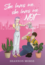 Book cover for She Loves Me, She Loves Me, NOT!
