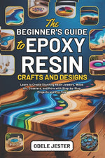 Book cover for Beginner's Guide to Epoxy Resin Crafts and Designs: Learn to Create Stunning Resin Jewelry, Wood Art, Coasters, and More with Step-by-Step Projects an