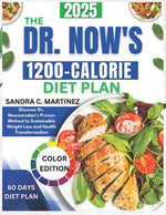 Book cover for Dr Now's 1200-Calorie Diet Plan: Discover Dr Nowzaradan's Proven Method To Sustainable Weight loss And Health Transformation