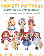 Book cover for Crochet Patterns: Creating Beautiful Dolls: A Step-by-Step Guide to Crafting Cute and Unique Crochet Dolls.