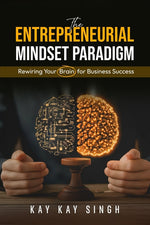 Book cover for Entrepreneurial Mindset Paradigm: Rewiring Your Brain for Business Success