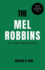 Book cover for Mel Robbins: Let Them Theory Book: Pioneering Personal Development for Generations to Come