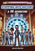 Book cover for Stepping Into History: A VR Adventure