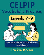 Book cover for CELPIP Vocabulary Practice, Levels 7-9: Hundreds of Key Words, Phrases, and Idioms