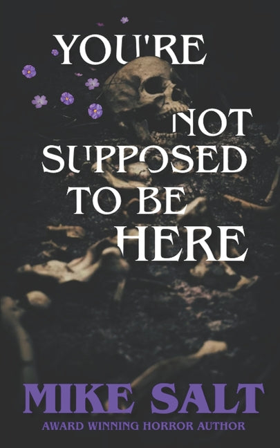 Book cover for You're Not Supposed To Be Here