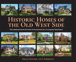 Book cover for Historic Homes of the Old West Side: The neighborhood at the heart of the planned city of Longview, Washington