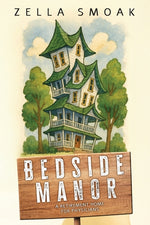 Book cover for Bedside Manor: A Retirement Home for Physicians