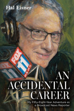 Book cover for Accidental Career: My Fifty-Eight-Year Adventure as a Broadcast News Reporter