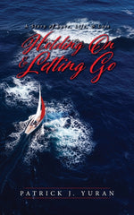 Book cover for Holding On & Letting Go: A Story of Love, Life, & Loss