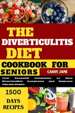 Book cover for Diverticulitis Diet Cookbook For Seniors: A Comprehensive Guide to Managing Diverticulitis Symptoms and Promoting Digestive Health