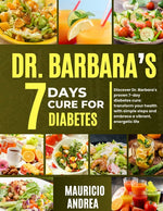 Book cover for Dr. Barbara's 7 Days Cure for Diabetes: Discover Dr. Barbara's proven 7-days diabetes cure: Transform your health with simple step and embrace a vibra