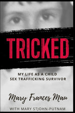 Book cover for Tricked: My Life as a Child Sex Trafficking Survivor
