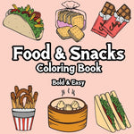 Book cover for Food and Snacks Coloring Book: Bold and Easy