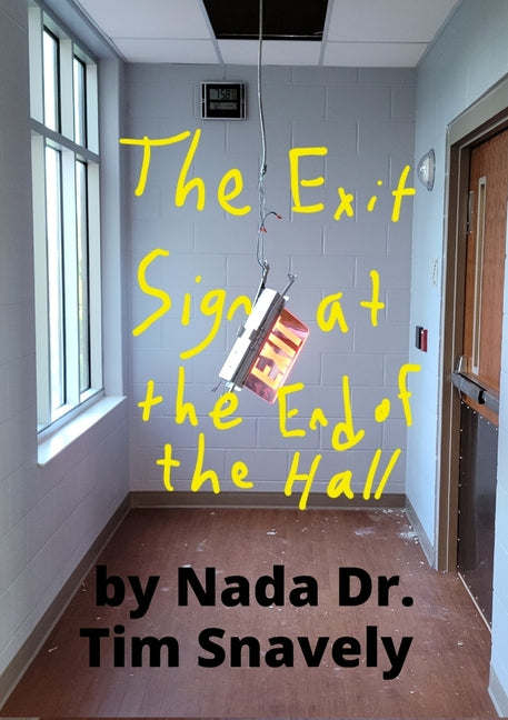 Book cover for Exit Sign at the End of the Hall