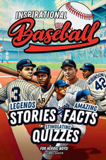 Book cover for Baseball book for kids 9-12: Inspirational Legends Stories, Facts and Trivia for Heroic Boys !