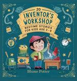 Book cover for 20 Inventor's Workshop Bedtime Stories For Kids Age 3 - 8