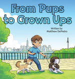 Book cover for From Pups to Grown Ups