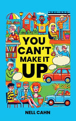 Book cover for You Can't Make It Up