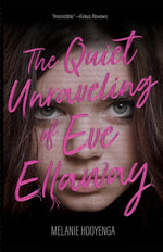 Book cover for Quiet Unraveling of Eve Ellaway