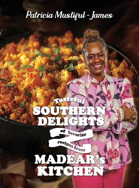 Book cover for Tasteful Southern Delights of Favorite Recipes from Madear's Kitchen