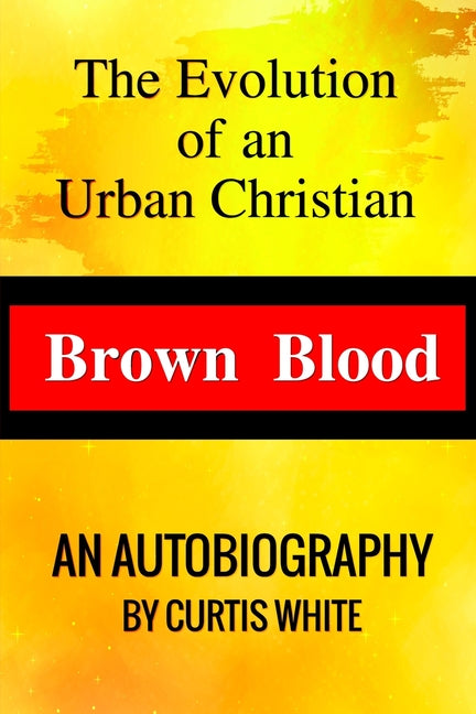 Book cover for Brown Blood: The Evolution of an Urban Christian