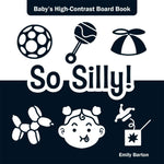 Book cover for So Silly!: Baby's High-Contrast Board Book