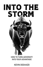 Book cover for Into the Storm: How to Turn Adversity Into Your Advantage