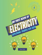Book cover for My First Book of Electricity: Exploring Trades for Kids