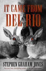 Book cover for It Came from del Rio: A Bunnyhead Chronicle Volume 1