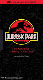 Book cover for Jurassic Park: Vhs: The Making of Steven Spielberg's Iconic Film
