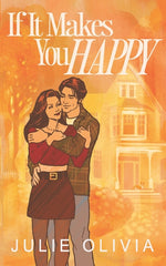 Book cover for If It Makes You Happy: A Small Town Single Dad Romance