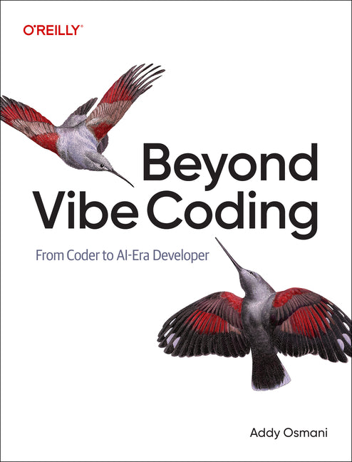 Book cover for Beyond Vibe Coding: From Coder to Ai-Era Developer