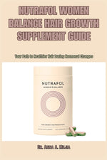 Book cover for Nutrafol Women Balance Hair Growth Supplement Guide: Your Path to Healthier Hair During Hormonal Changes