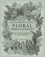 Book cover for Ultimate Guide To Floral Embellishment: Over 110 Step-by-Step Tutorials To Add Flora, Fauna And Flourishes To Your Flower Drawings