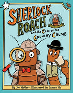Book cover for Sherlock Roach and the Case of the Crunchy Crumb: A Star Chapter Book