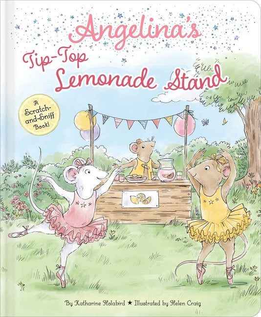 Book cover for Angelina's Tip-Top Lemonade Stand: A Scratch-And-Sniff Book!