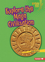 Book cover for Explore the Maya Civilization