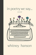 Book cover for In Poetry We Say Journal