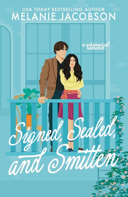 Book cover for Signed, Sealed, and Smitten: a whimsical romance