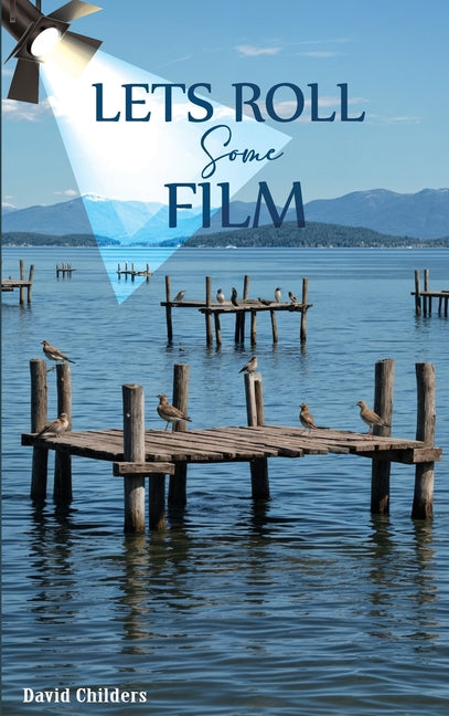 Book cover for Let's Roll Some Film