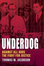 Book cover for Underdog: Against All Odds, The Fight For Justice