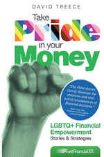 Book cover for Take Pride in Your Money: LGBTQ+ Financial Empowerment Stories & Strategies