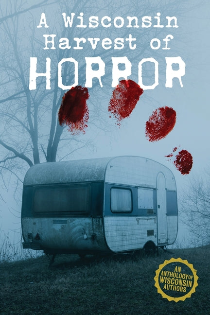 Book cover for Wisconsin Harvest of Horror (Harvest of Horror)